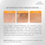 Luxe Organix Papaya-Gluta Brightening Gel - 200ml